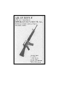 AR-15 Operators Manual - with E-2 Sight Adjustment Instructions