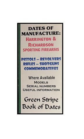 Harrington & Richardson Dates Of Manufacture Booklet