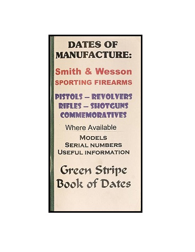 Smith & Wesson Dates Of Manufacture Booklet